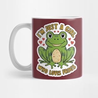 I'm Just a Girl Who Loves Frogs. Mug